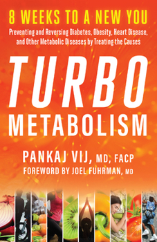Paperback Turbo Metabolism: 8 Weeks to a New You: Preventing and Reversing Diabetes, Obesity, Heart Disease, and Other Metabolic Diseases by Treat Book