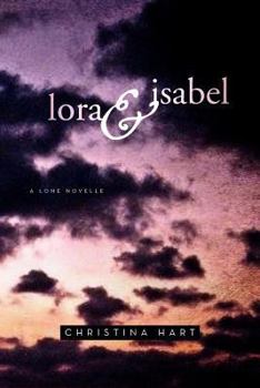 Paperback Lora & Isabel: A Lone Novelle Book
