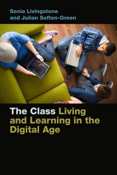 Paperback The Class: Living and Learning in the Digital Age Book