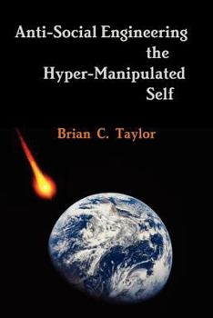 Paperback Anti-Social Engineering the Hyper-Manipulated Self Book