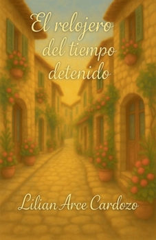 Paperback El relojero del tiempo detenido [Spanish] Book