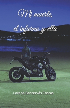 Paperback Mi muerte, el infierno y ella [Spanish] Book