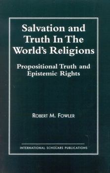 Paperback Salvation and Truth in the World's Religions Book