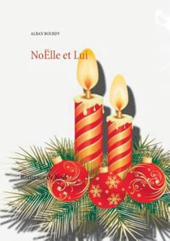 Paperback NoËlle et Lui [French] Book