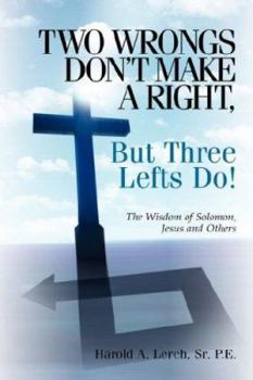 Hardcover Two Wrongs Don't Make A Right, But Three Lefts Do Book