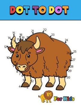 Paperback Dot To Dot: For Kids Ages 4-8,6-12 Animals, Dinosaur Connect the Dots Puzzles Book Super Fun Connect the Dots Puzzle and Activity Book