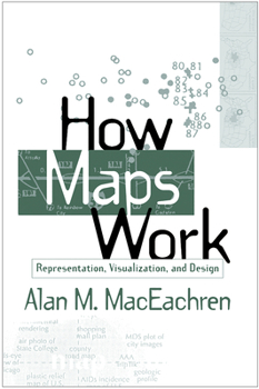Paperback How Maps Work: Representation, Visualization, and Design Book