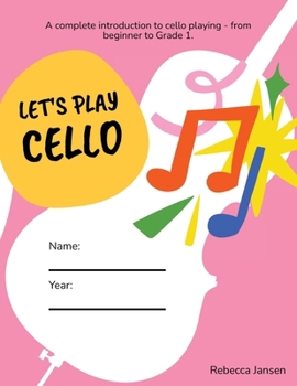 Paperback Let's Play Cello: A complete introduction to cello playing - from beginner to Grade 1. Book