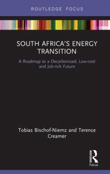 South Africa's Energy Transition: A Roadmap to a Decarbonised, Low-Cost and Job-Rich Future