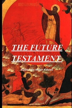 Paperback The Future Testament: 1. The Book of Eli Book
