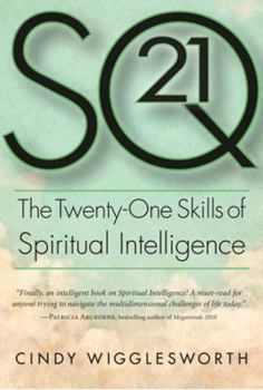 Hardcover SQ21: The Twenty-One Skills of Spiritual Intelligence Book