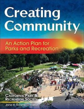 Paperback Creating Community: An Action Plan for Parks and Recreation Book