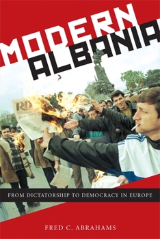 Paperback Modern Albania: From Dictatorship to Democracy in Europe Book