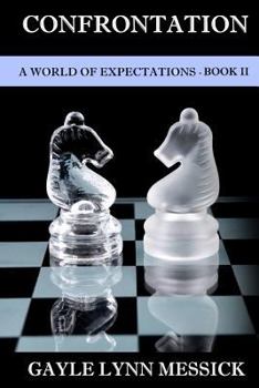 Paperback A World of Expectations- Book II: The Confrontation Book