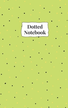 Paperback Dotted Notebook: 5x8 inches, Dotgrid, 120pages Book