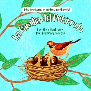 Paperback La Familia del Petirrojo: Más Aventuras en la Montaña Marigold [Spanish] Book