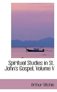 Paperback Spiritual Studies in St. John's Gospel, Volume V Book