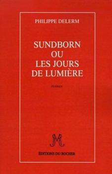 Paperback Sundborn Ou Les Jours de Lumiere [French] Book