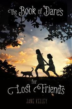 Paperback The Book of Dares for Lost Friends Book