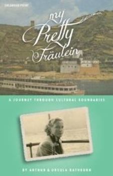 Paperback My Pretty Fraulein: A Journey Through Cultural Bondaries Book