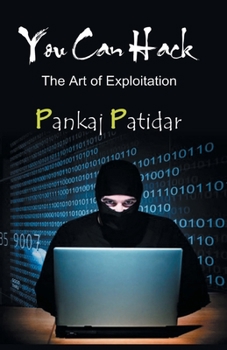 Paperback You Can Hack: the Art of Exploitation Book