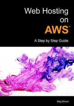 Paperback Web Hosting on AWS: A Step by Step Guide Book