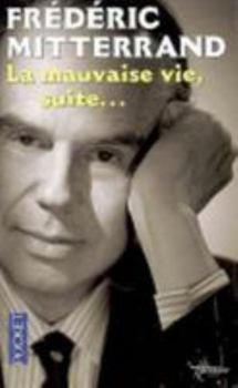 Mass Market Paperback La mauvaise vie, suite... (2) [French] Book