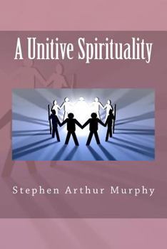 Paperback A Unitive Spirituality Book