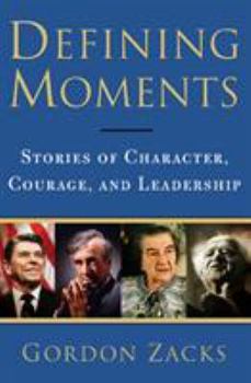 Hardcover Defining Moments: Stories of Character, Courage, and Leadership Book