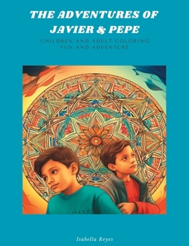 Paperback The Adventures of Javier & Pepe Book