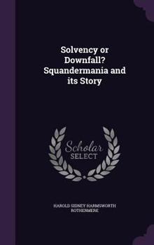 Hardcover Solvency or Downfall? Squandermania and its Story Book