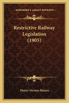 Restrictive Railway Legislation