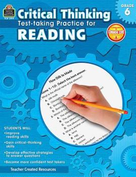 Paperback Critical Thinking: Test-Taking Practice for Reading Grade 6 Book