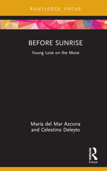 Hardcover Before Sunrise: Young Love on the Move Book