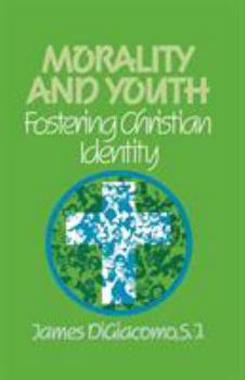 Paperback Morality and Youth: Fostering Christian Identity Book