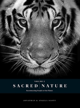 Hardcover Sacred Nature 2: Reconnecting People to Our Planet Book