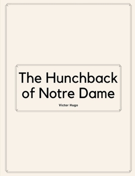 Paperback The Hunchback of Notre Dame by Victor Hugo Book