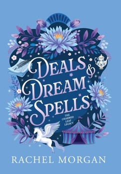 Deals & Dream Spells (The Charmed Leaf Legacy)