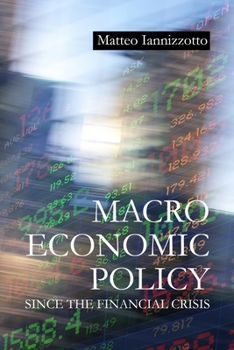Paperback Macroeconomic Policy Since the Financial Crisis Book