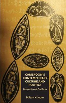 Paperback Cameroon's Contemporary Culture and Politics: Prospects and Problems Book