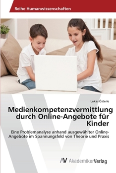 Paperback Medienkompetenzvermittlung durch Online-Angebote für Kinder [German] Book