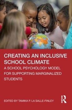 Paperback Creating an Inclusive School Climate: A School Psychology Model for Supporting Marginalized Students Book
