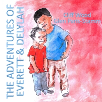 Paperback The Adventures of Everett and Delylah Book