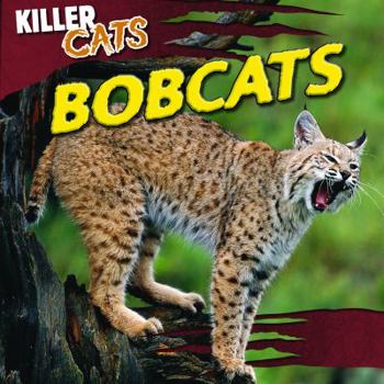 Bobcats - Book  of the Killer Cats