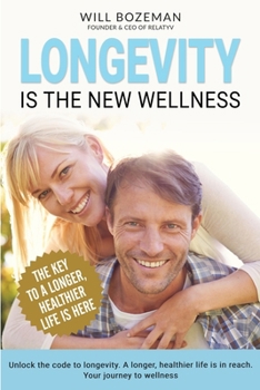 Paperback Longevity Is The New Wellness Book
