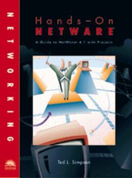 Paperback Hands-On NetWare: A Guide to Novell NetWare 4.1 with Projects Book