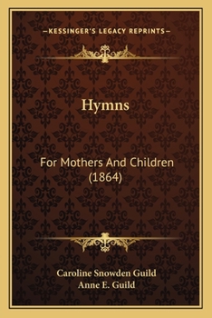 Paperback Hymns: For Mothers And Children (1864) Book