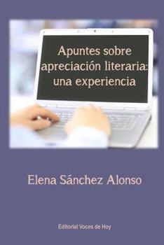 Paperback Apuntes sobre apreciación literaria: una experiencia [Spanish] Book