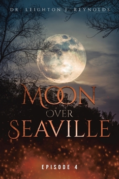 Paperback Moon over Seaville: Episode 4: The End? Book