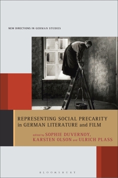 Hardcover Representing Social Precarity in German Literature and Film Book